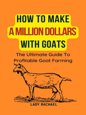 cover image of How to Make a Million Dollars With Goats